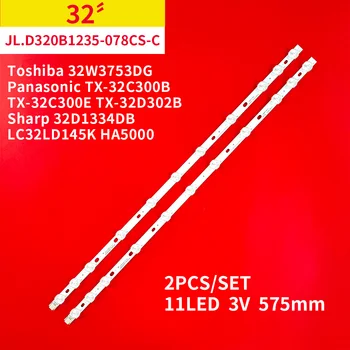 2 buc/1set de Fundal cu LED Strip pentru Toshiba 32W3753DG Panasonic TX-32C300B TX-32C300E TX-32D302B Ascuțite 32D1334DB LC32LD145K HA5000