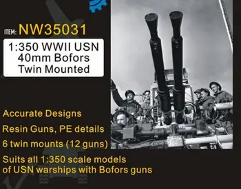1/350 al doilea RĂZBOI mondial USN 40 mm Bofors Twin Montat - 6 twin monteaza (Rasina+Metal Gravat Foaie)